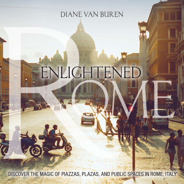 Enlightened Rome: Discover the Magic of Piazzas and Public Space